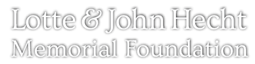Lotte & John Hecht Memorial Foundation
